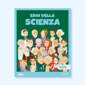 Eroi della scienza